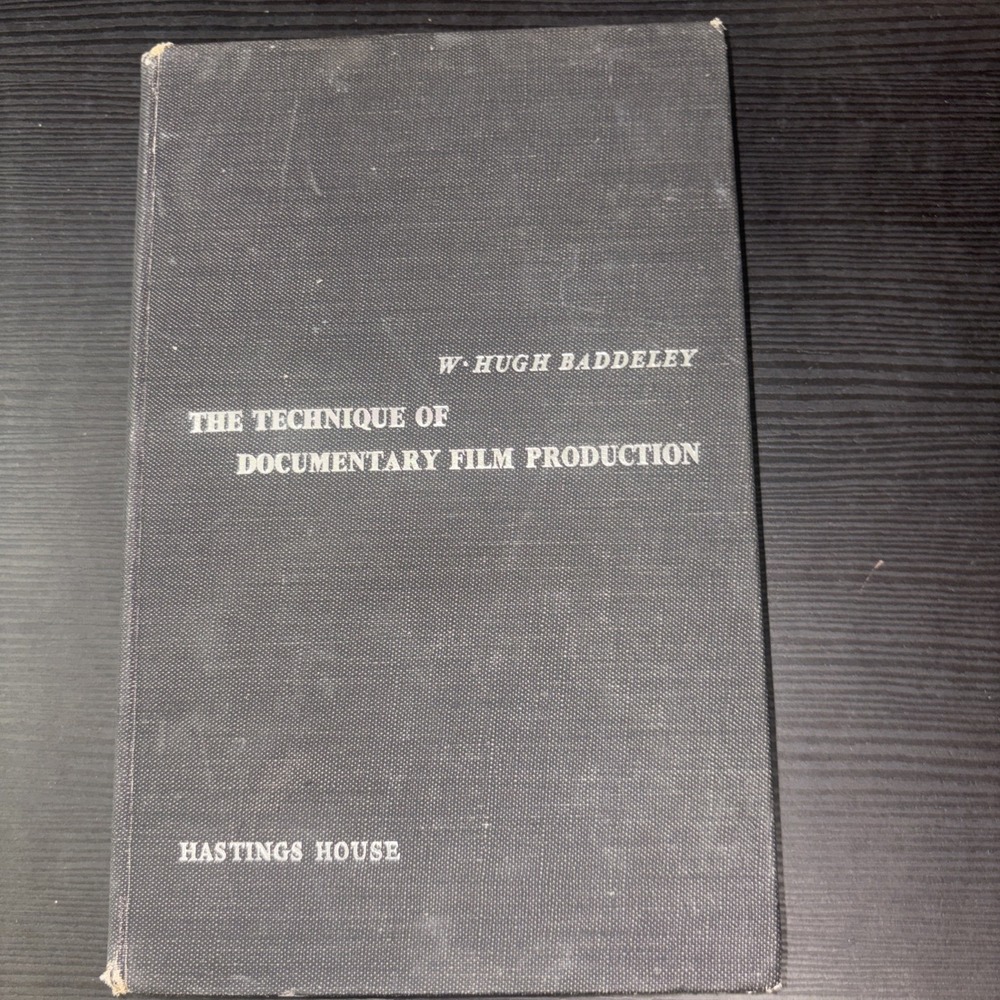'The Technique of  Documentary  Film  Production' , W.Hugh Baddeley 1963